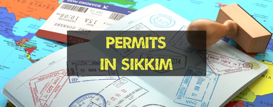 A Comprehensive Guide about the Permits of Sikkim